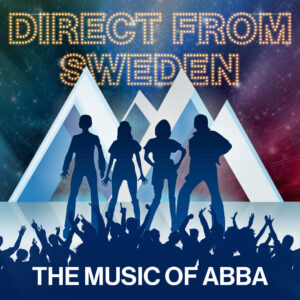 Direct From Sweden - The Music of ABBA at the Circle Square Cultural Center